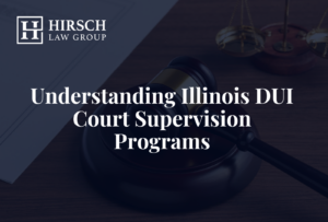 Understanding Illinois DUI Court Supervision Programs