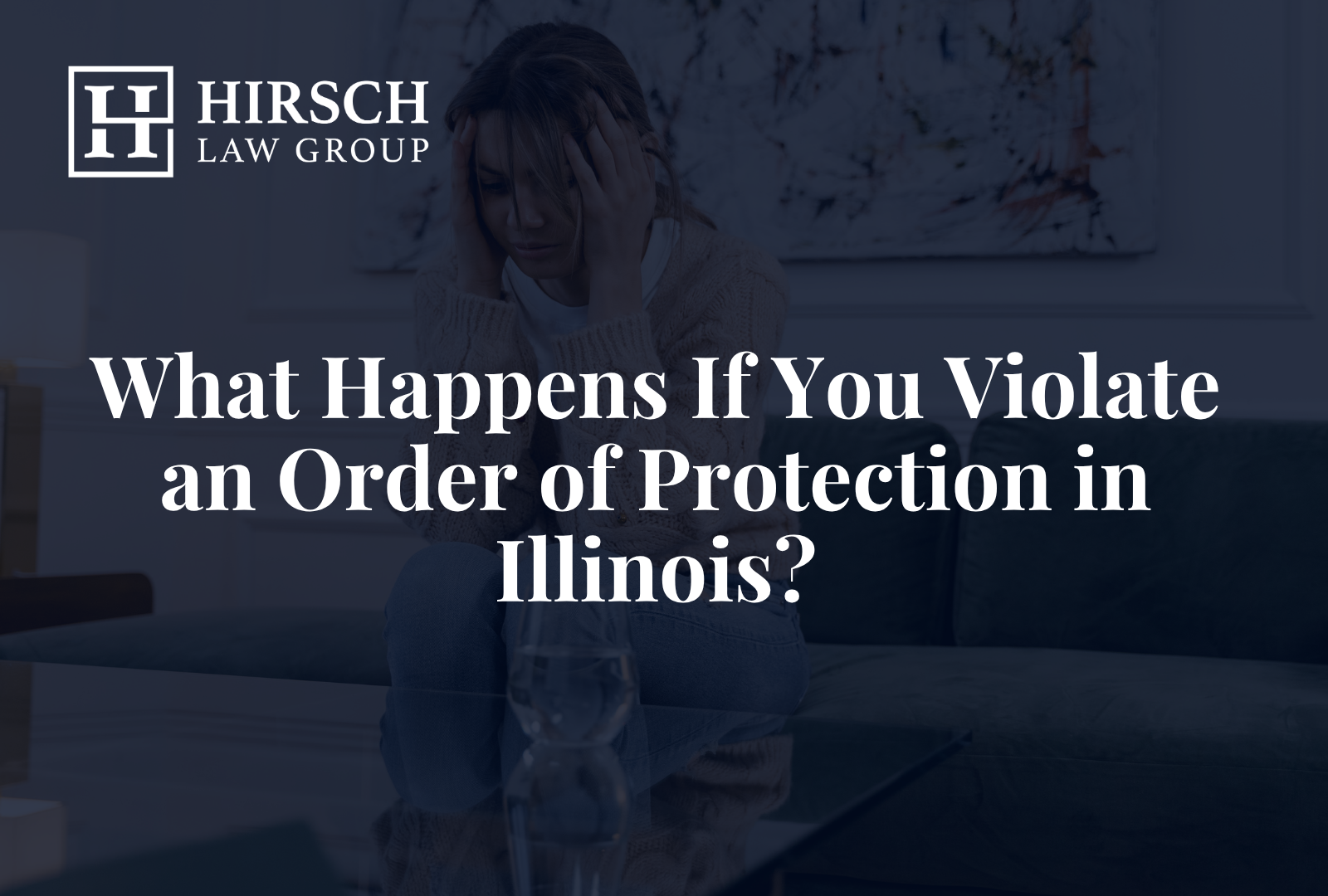 Violate Locks What Happens If You Violate an Order of Protection?